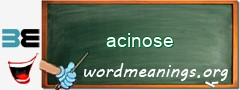 WordMeaning blackboard for acinose